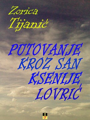 cover image of Putovanje kroz san Ksenije Lovric